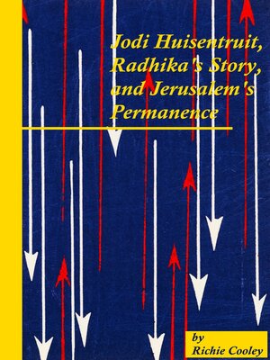 cover image of Jodi Huisentruit, Radhika's Story, and Jerusalem's Permanence
